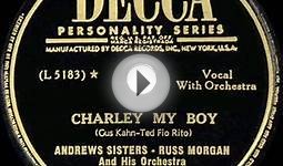 1949 HITS ARCHIVE: Charley My Boy - Andrews Sisters & Russ