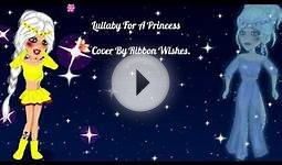 Ribbon Wishes Does A Cover On A Lullaby For A Princess Song.