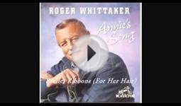 ROGER WHITTAKER - SCARLET RIBBONS (FOR HER HAIR)
