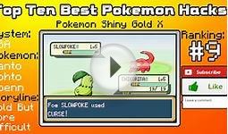 TOP TEN BEST POKEMON ROM HACKS 2013